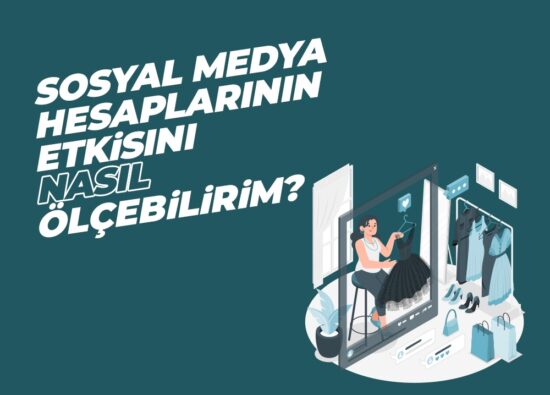 Sosyal Medya Hesaplarının Etkisini Nasıl Ölçebilirim? - Medya Pamir