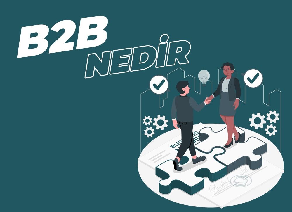 B2B Nedir? - Medya Pamir